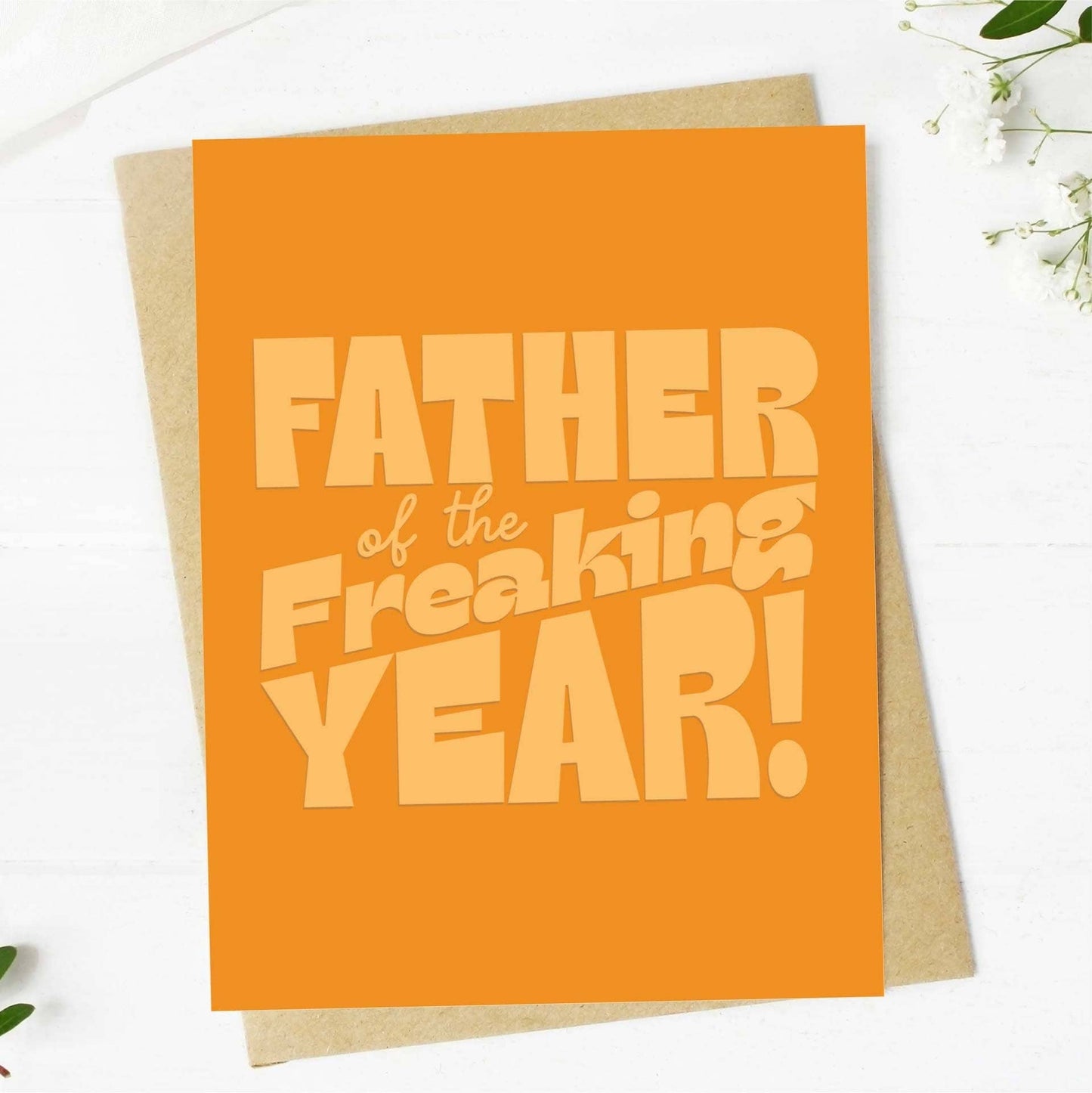 Father Of The Freaking Year | Greeting Card