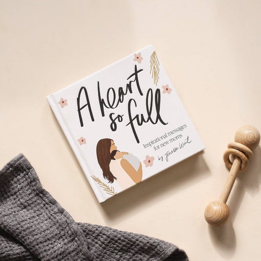A Heart So Full | Inspirational Message Book for New Moms